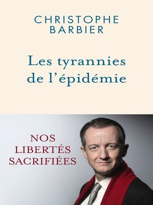 cover image of Les tyrannies de l'épidémie